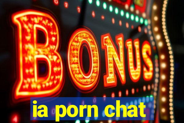 ia porn chat